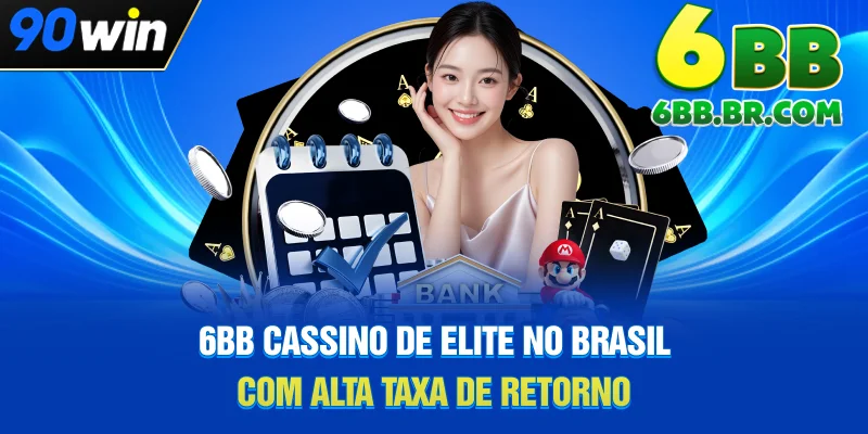 6BB - Cassino de elite no Brasil com alta taxa de retorno 6BB - Cassino de elite no Brasil com alta taxa de retorno