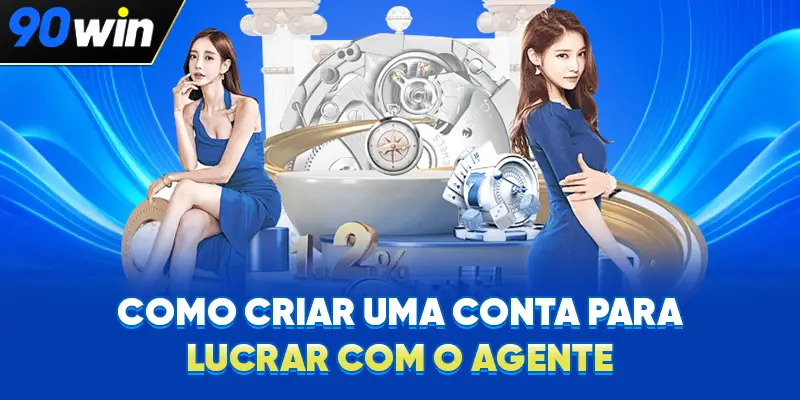 Como criar uma conta para lucrar com o agente