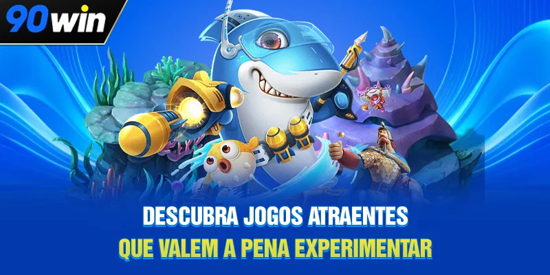 Descubra jogos atraentes que valem a pena experimentar