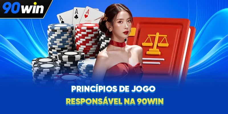 Princípios de jogo responsável na 90WIN