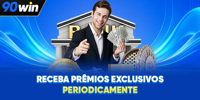 Receba prêmios exclusivos periodicamente